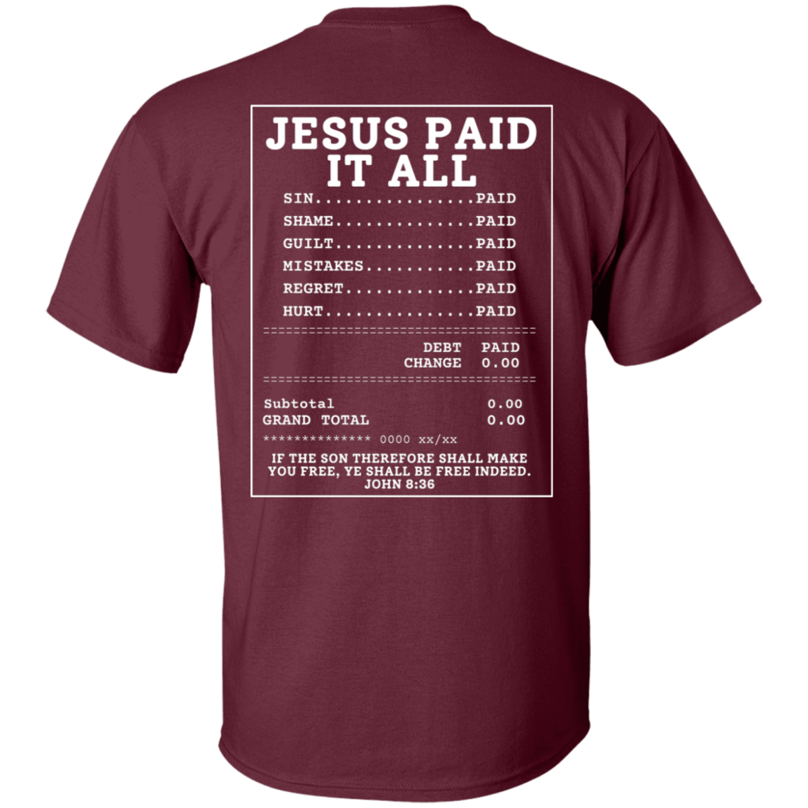 Jesus Paid My Ransom T-Shirt | 2-Sided