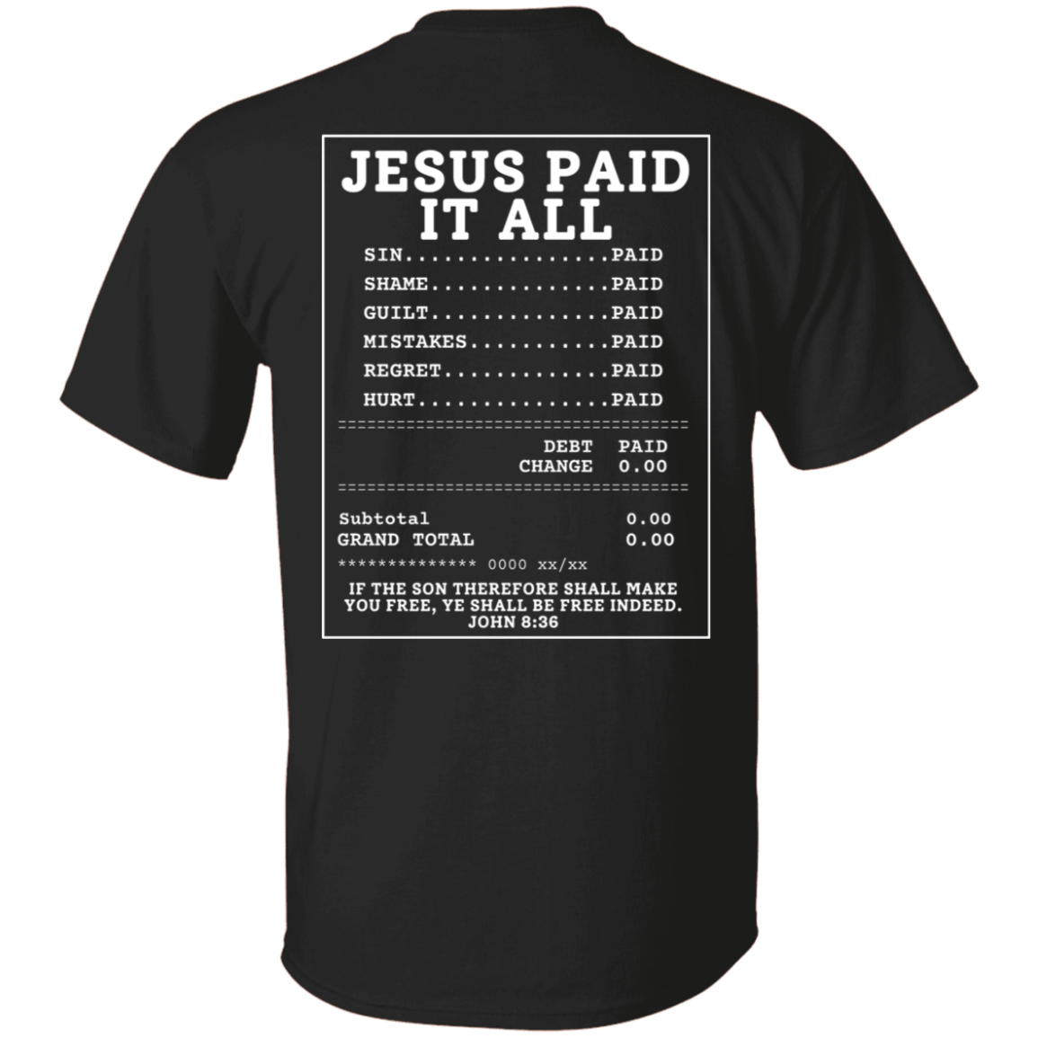 Jesus Paid My Ransom T-Shirt | 2-Sided