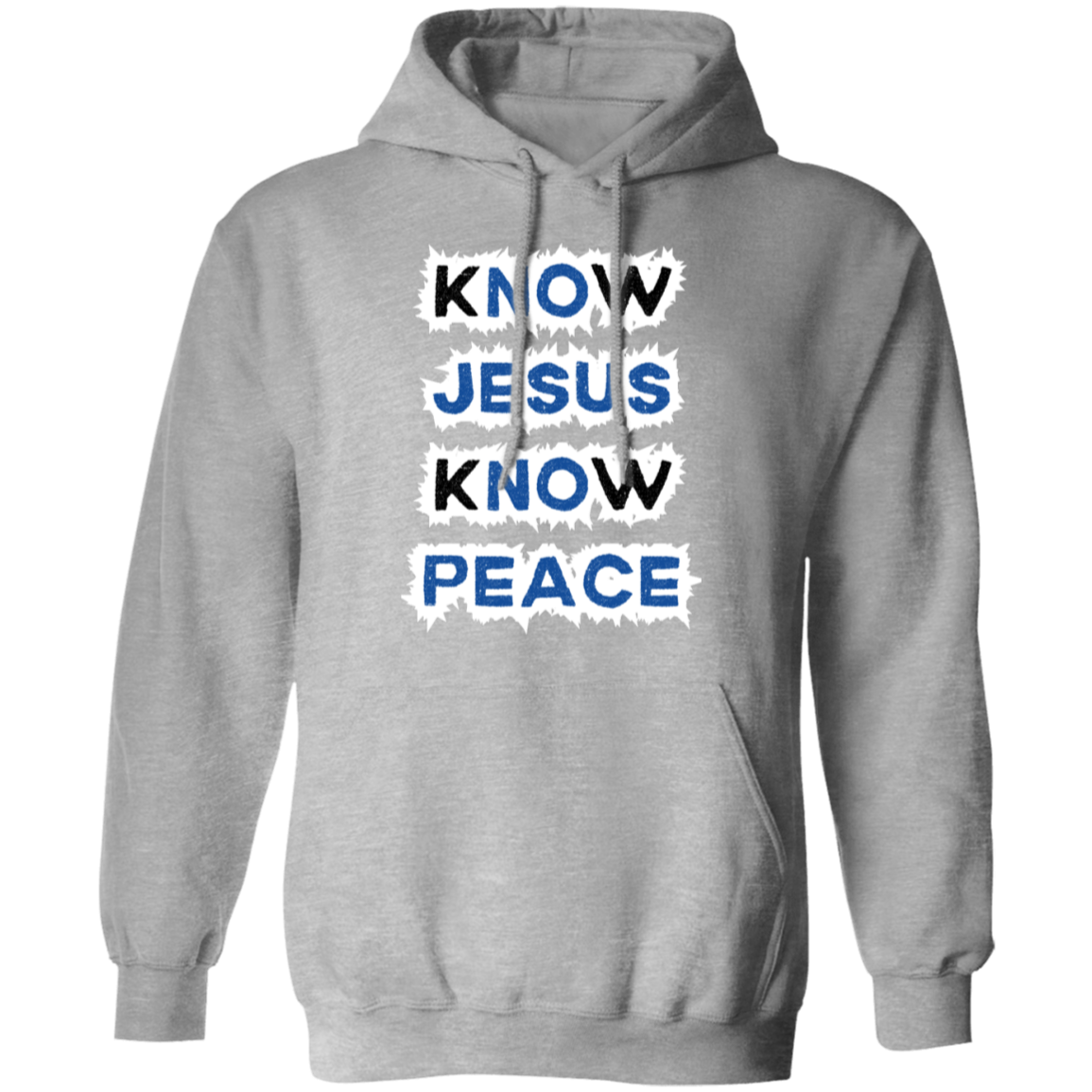 Know Jesus Know Peace Pullover Hoodie