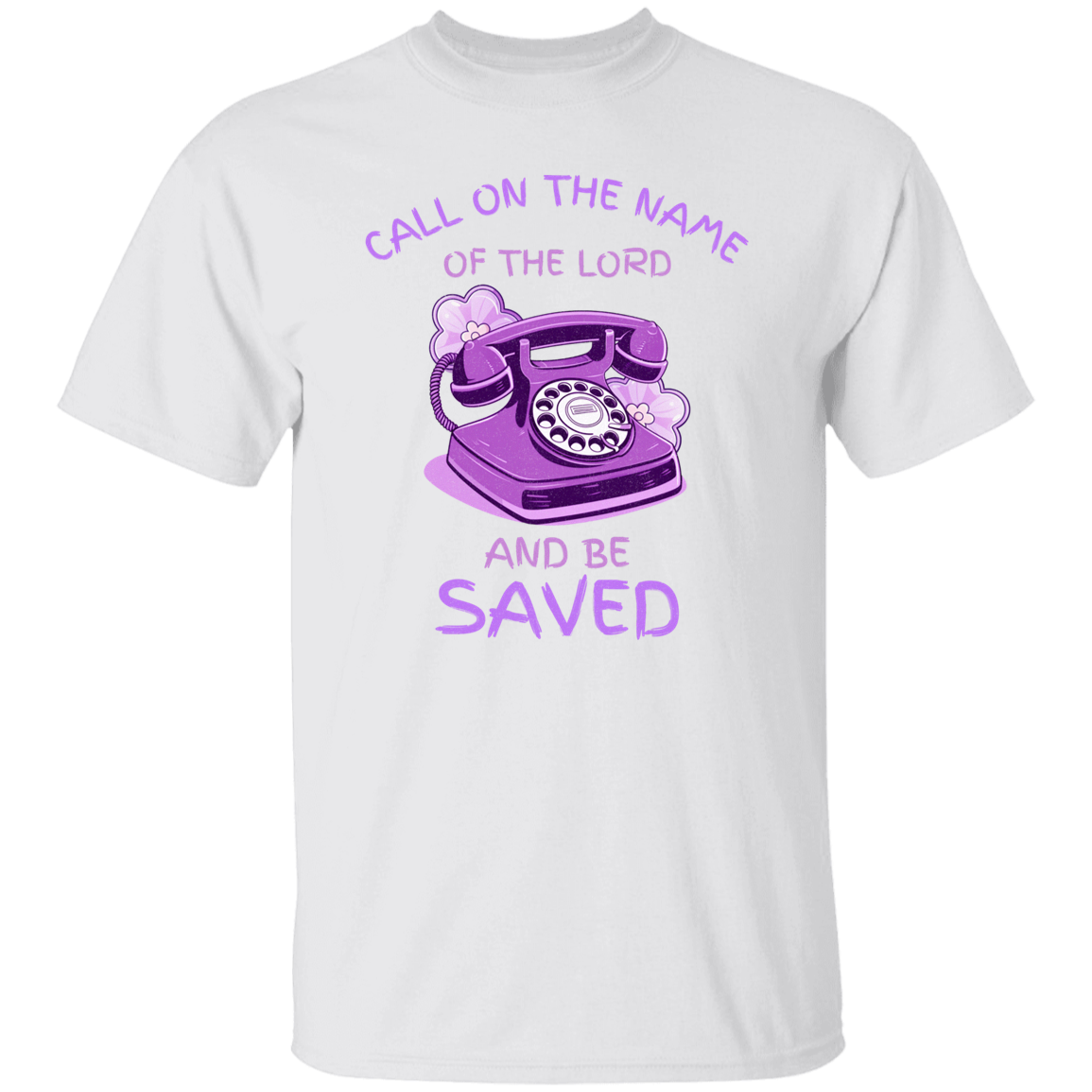 Call On the Name of the Lord T-Shirt