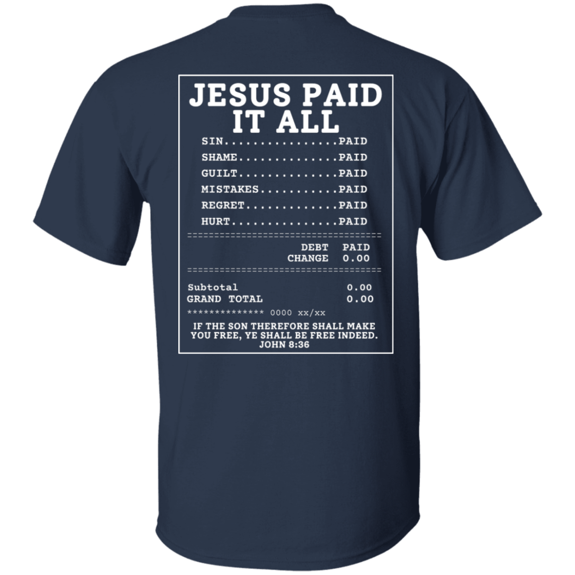 Jesus Paid My Ransom T-Shirt | 2-Sided