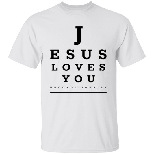 Jesus Loves You Unconditionally T-Shirt