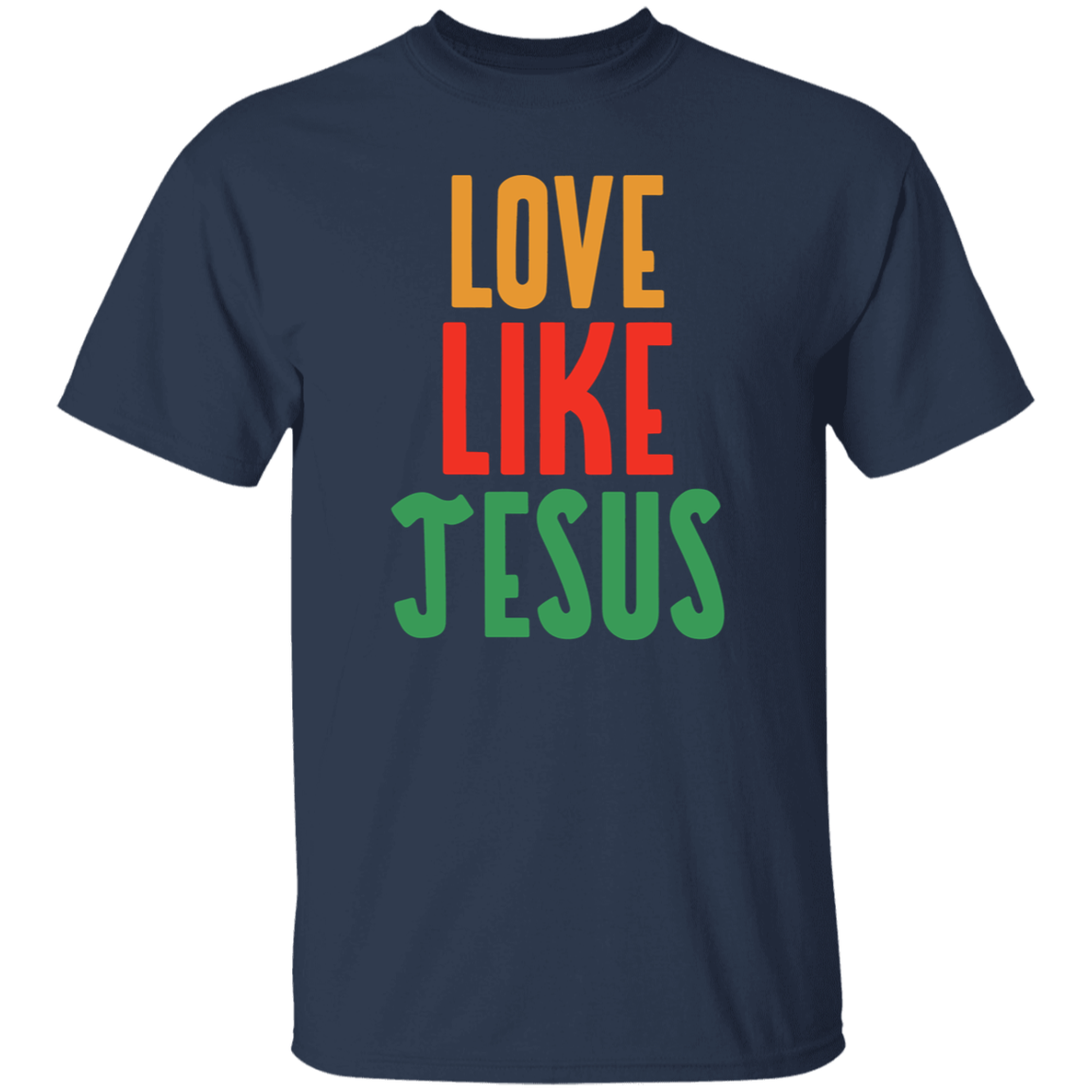 Love Like Jesus T-Shirt