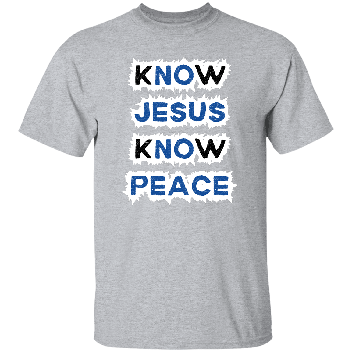Know Jesus, Know Peace T-Shirt