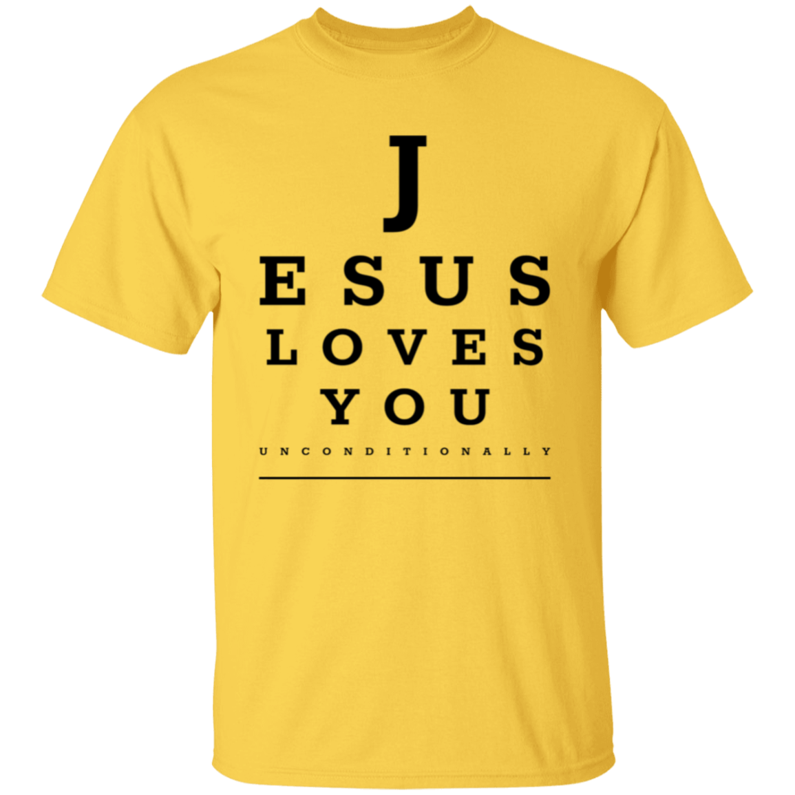 Jesus Loves You Unconditionally T-Shirt