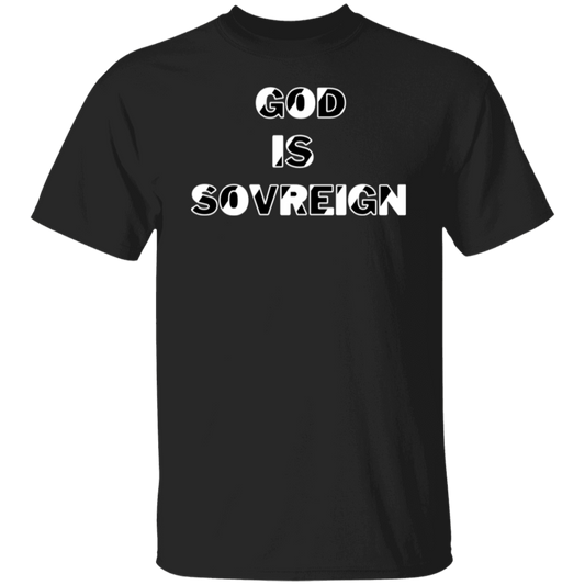 God Is Sovreign T-Shirt