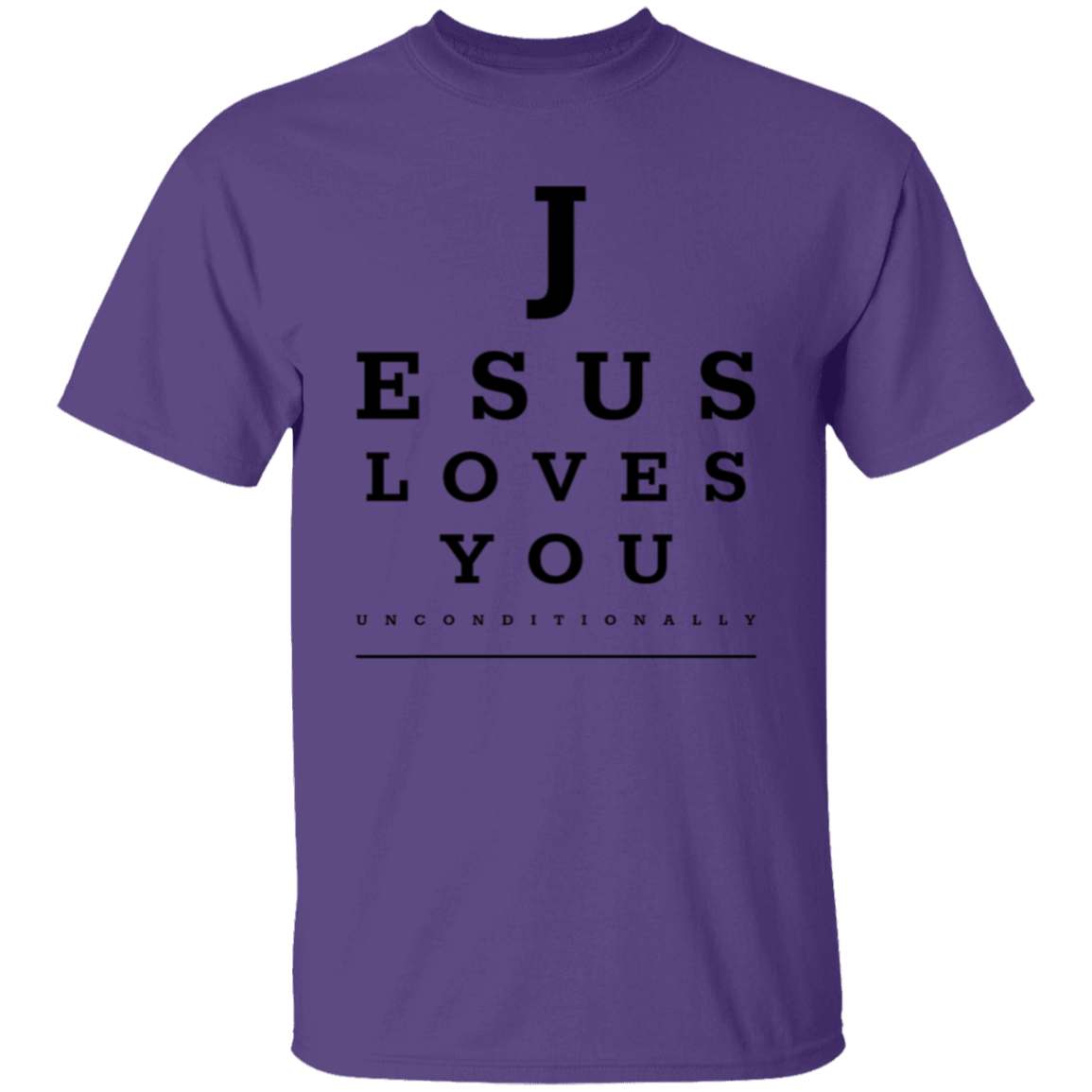 Jesus Loves You Unconditionally T-Shirt