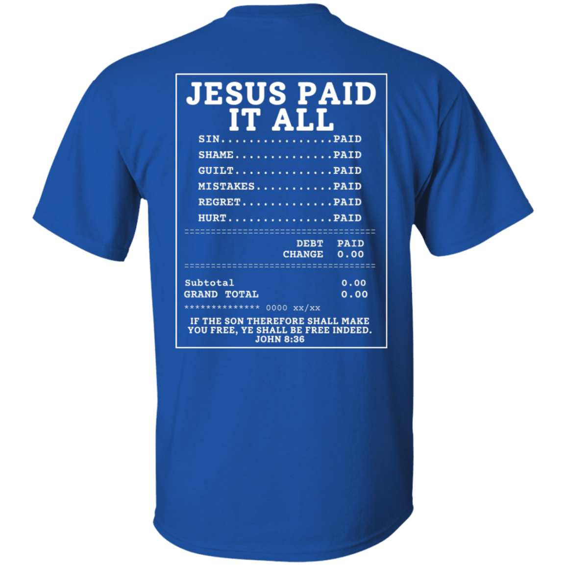 Jesus Paid My Ransom T-Shirt | 2-Sided