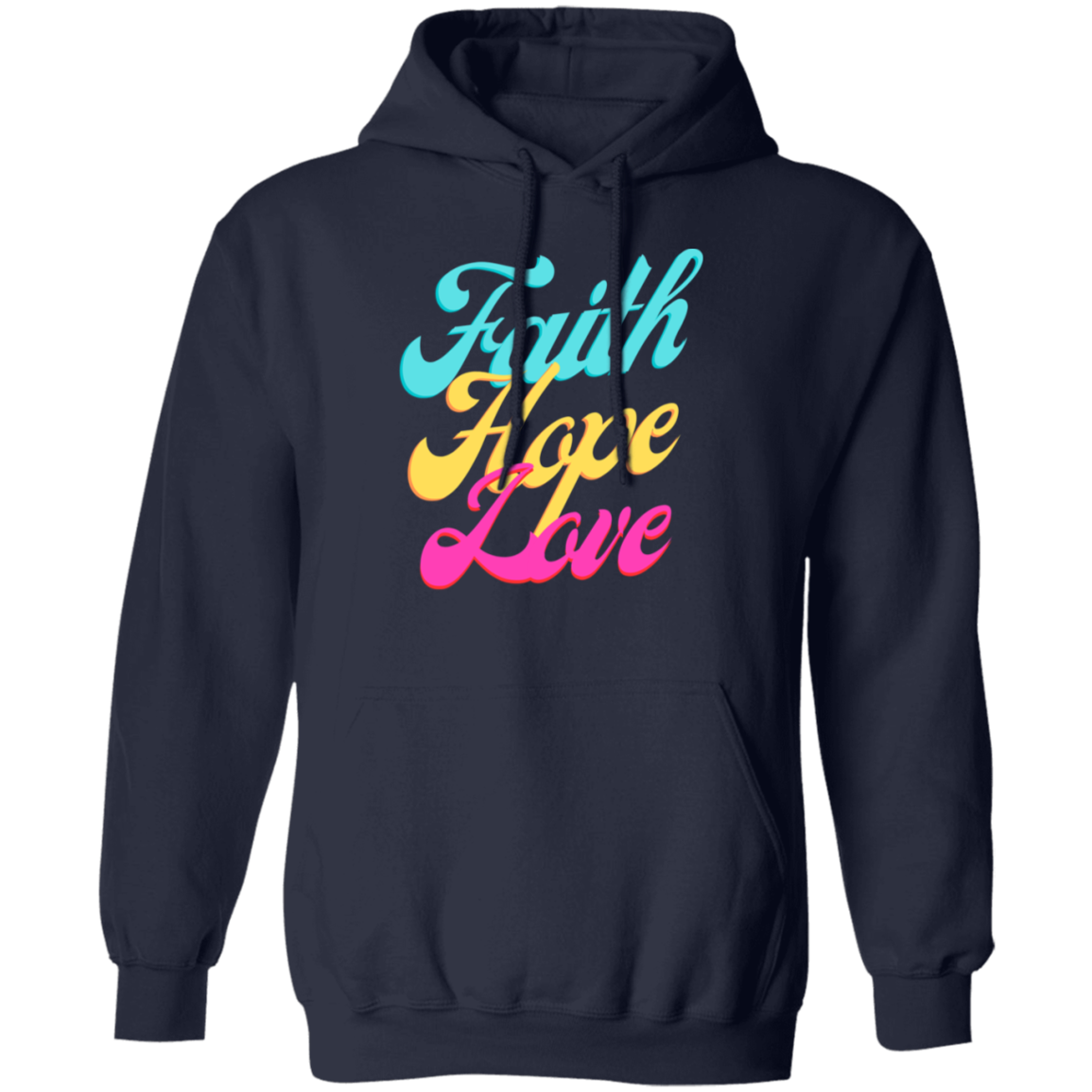 Faith, Hope, Love Pullover Hoodie
