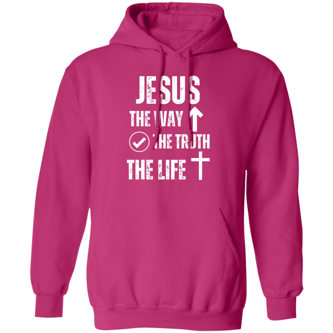 Jesus - The Way, The Truth, The Life Pullover Hoodie