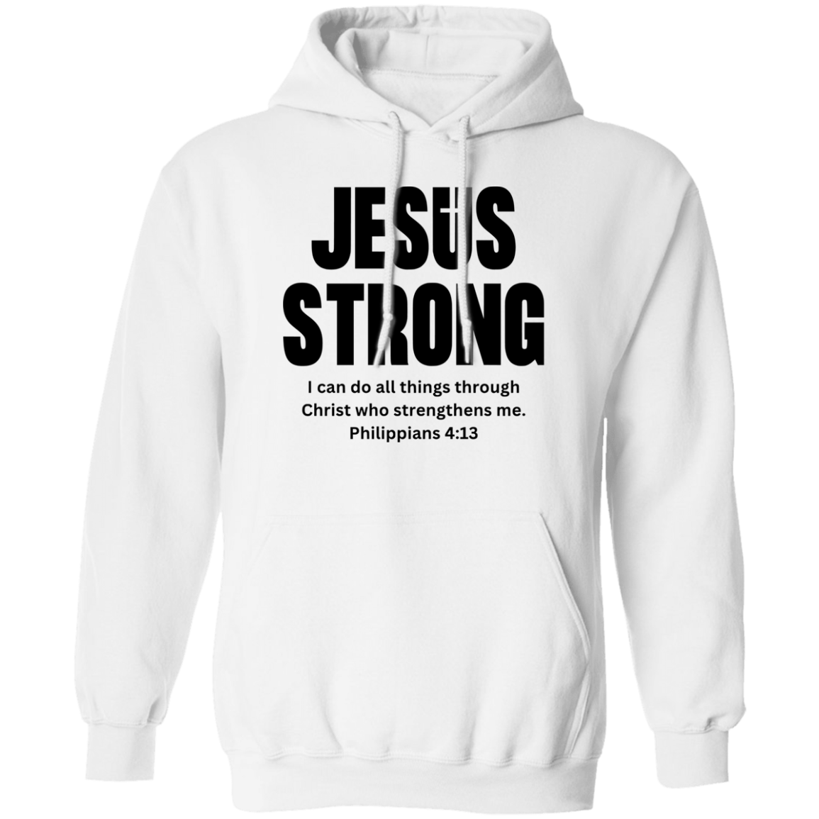 Jesus Strong Pullover Hoodie