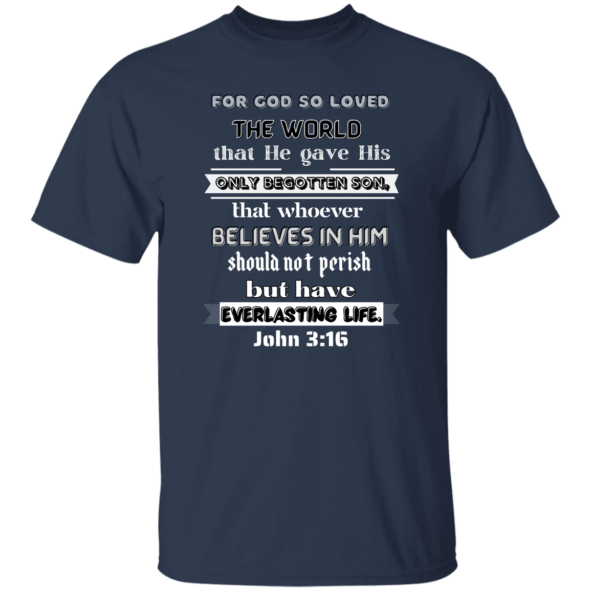 John 3:16 T-Shirt