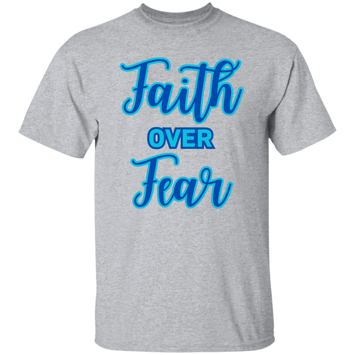 Faith Over Fear T-Shirt