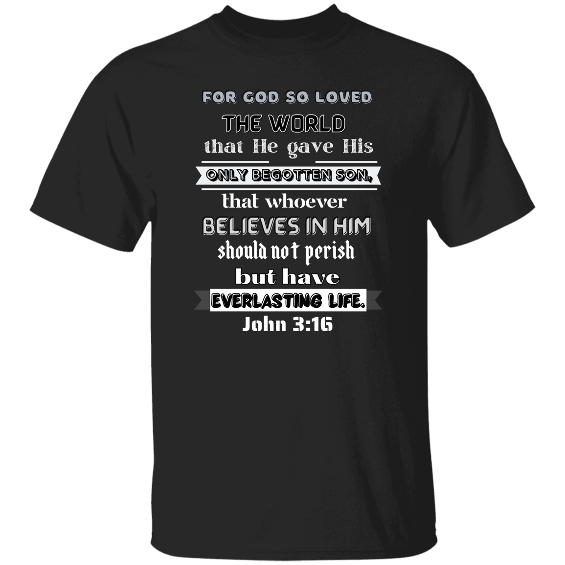 John 3:16 T-Shirt