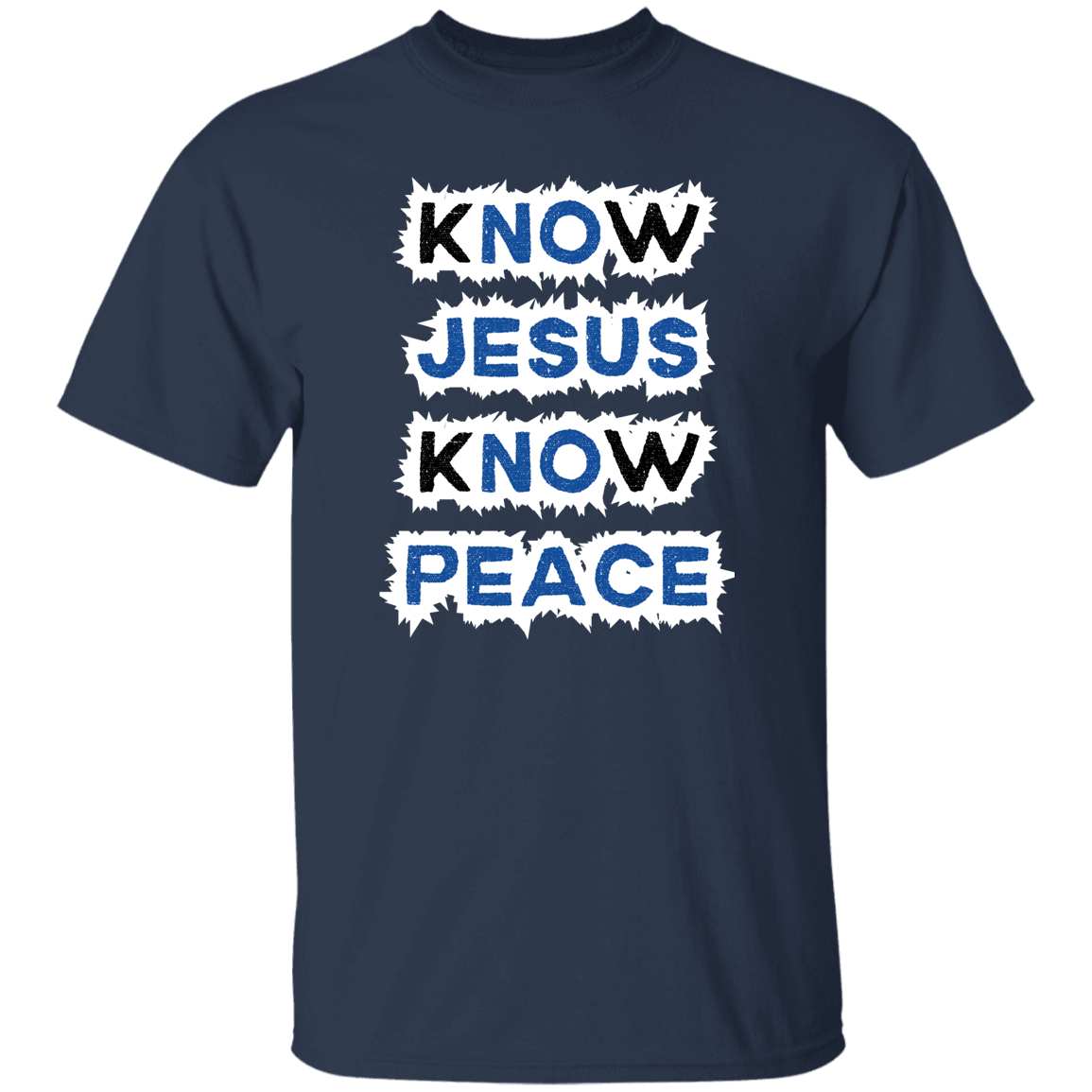 Know Jesus, Know Peace T-Shirt