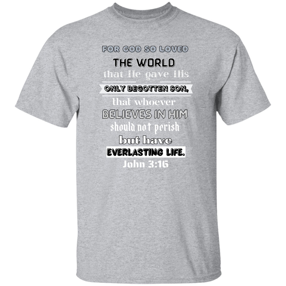 John 3:16 T-Shirt