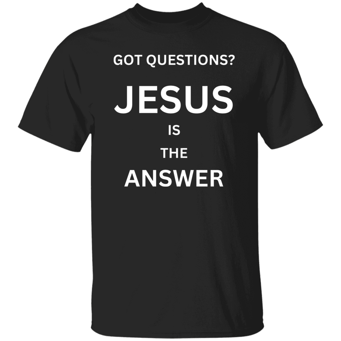 Jesus Is The Answer T-Shirt