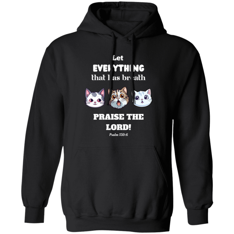 Let Everything That Has Breath Pullover Hoodie | Cat Lover | Dog Lover | Bird Lover