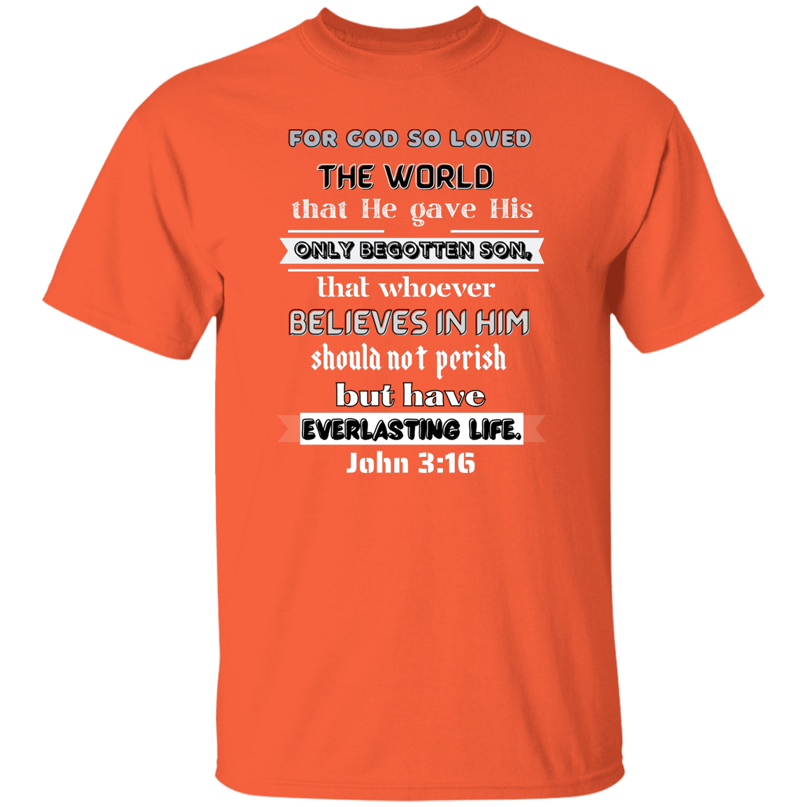 John 3:16 T-Shirt