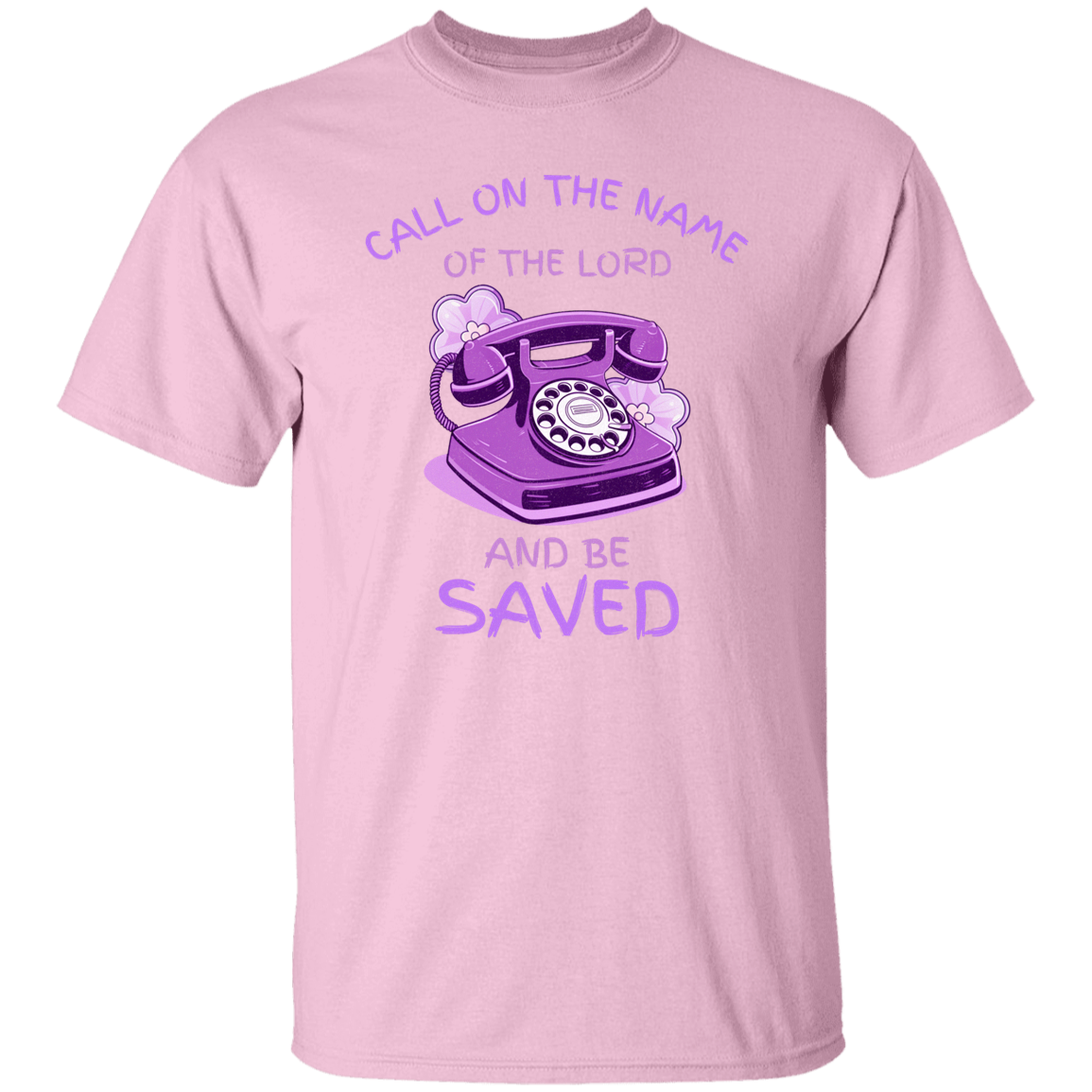 Call On the Name of the Lord T-Shirt