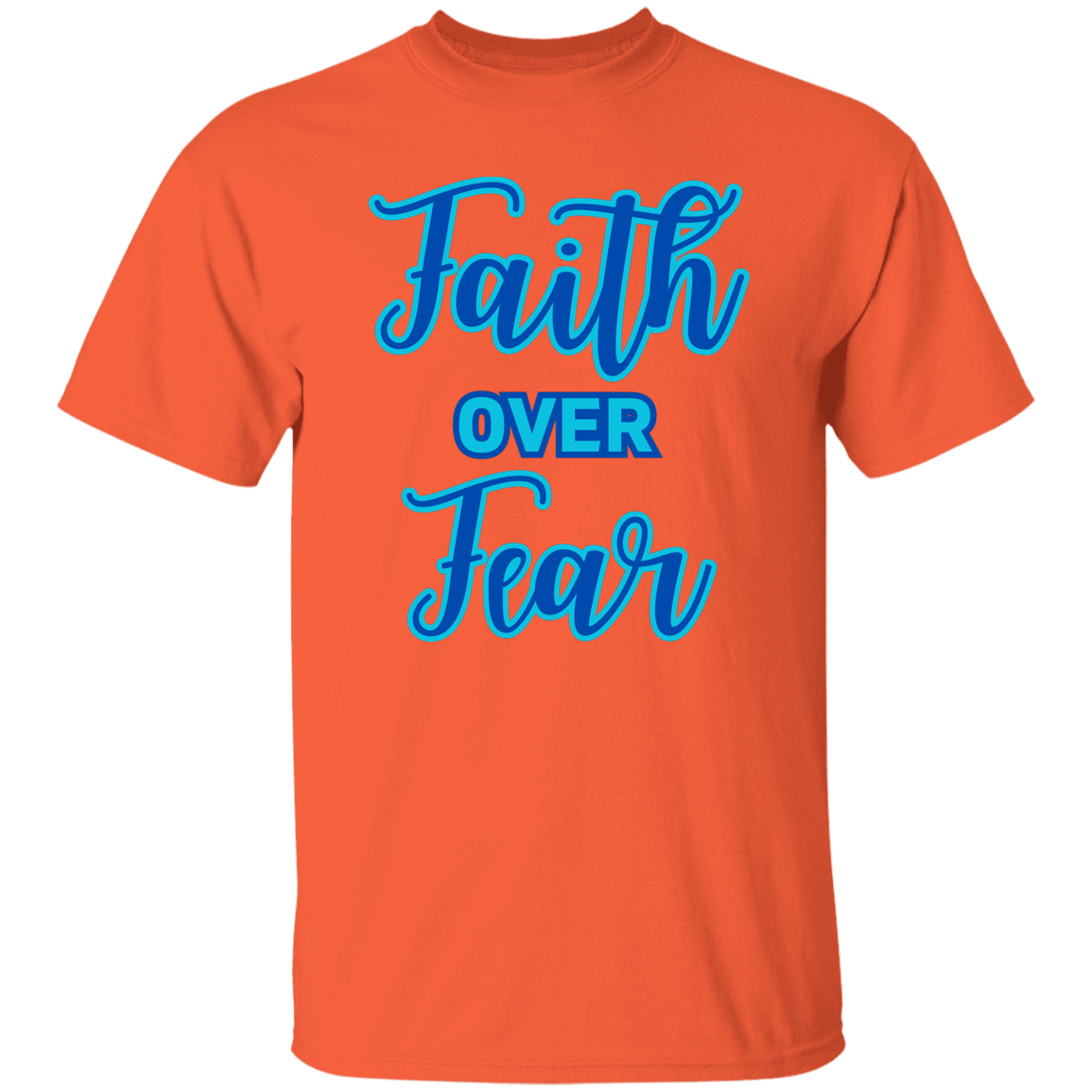 Faith Over Fear T-Shirt