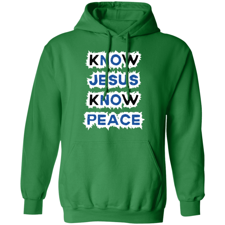 Know Jesus Know Peace Pullover Hoodie