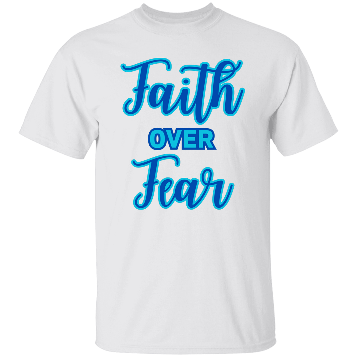 Faith Over Fear T-Shirt