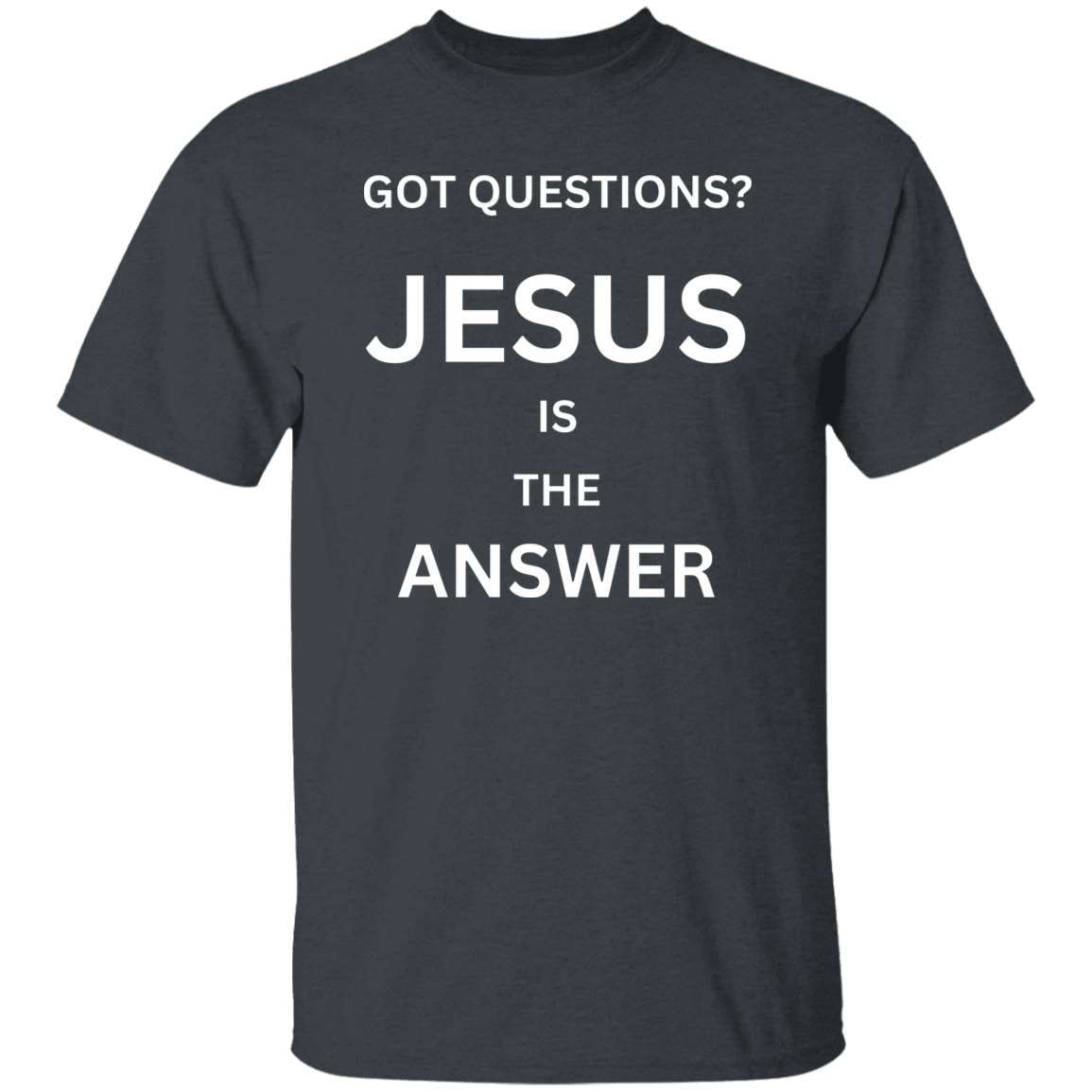 Jesus Is The Answer T-Shirt