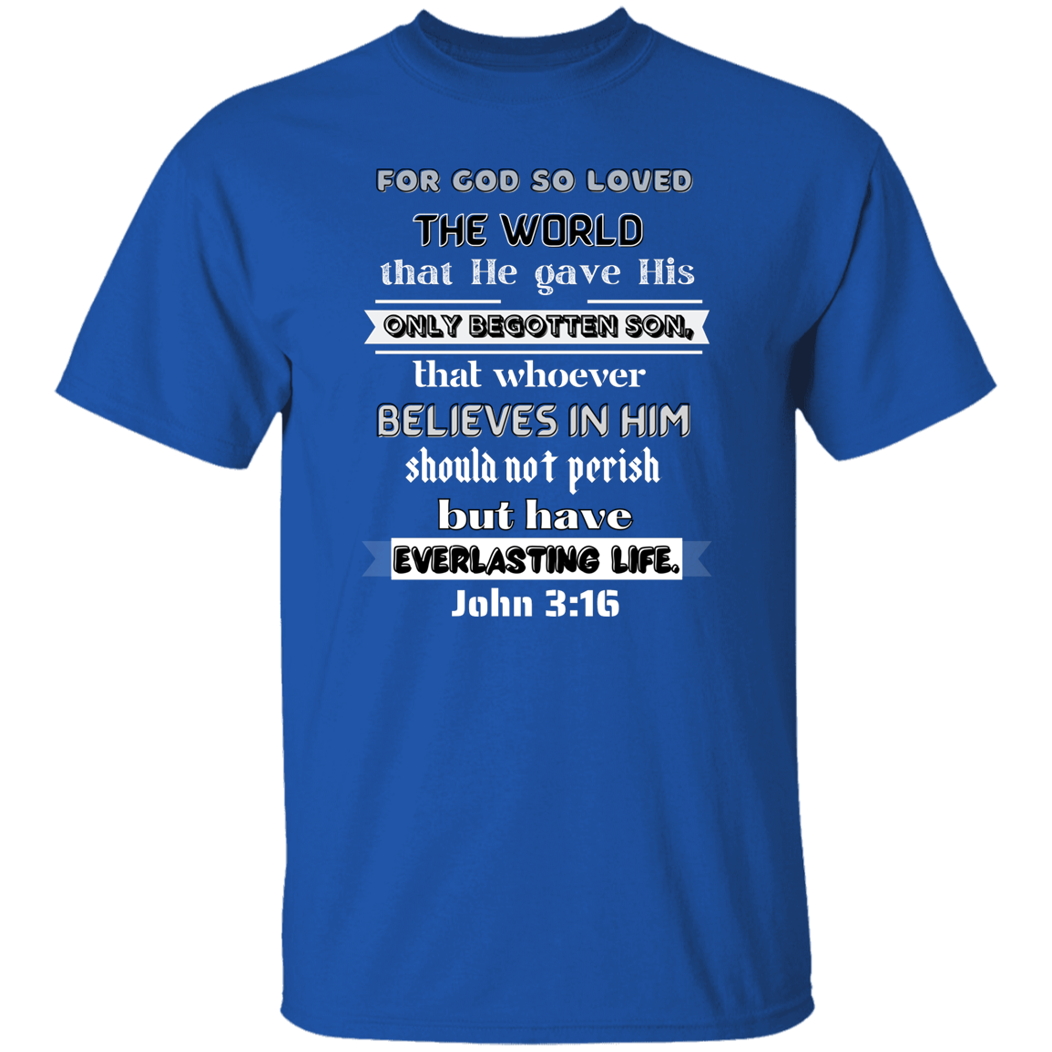 John 3:16 T-Shirt