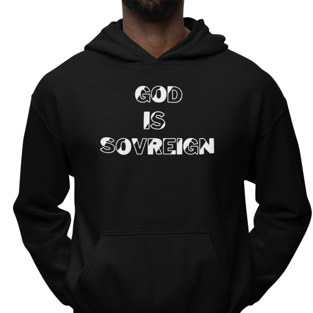 God Is Sovreign Pullover Hoodie