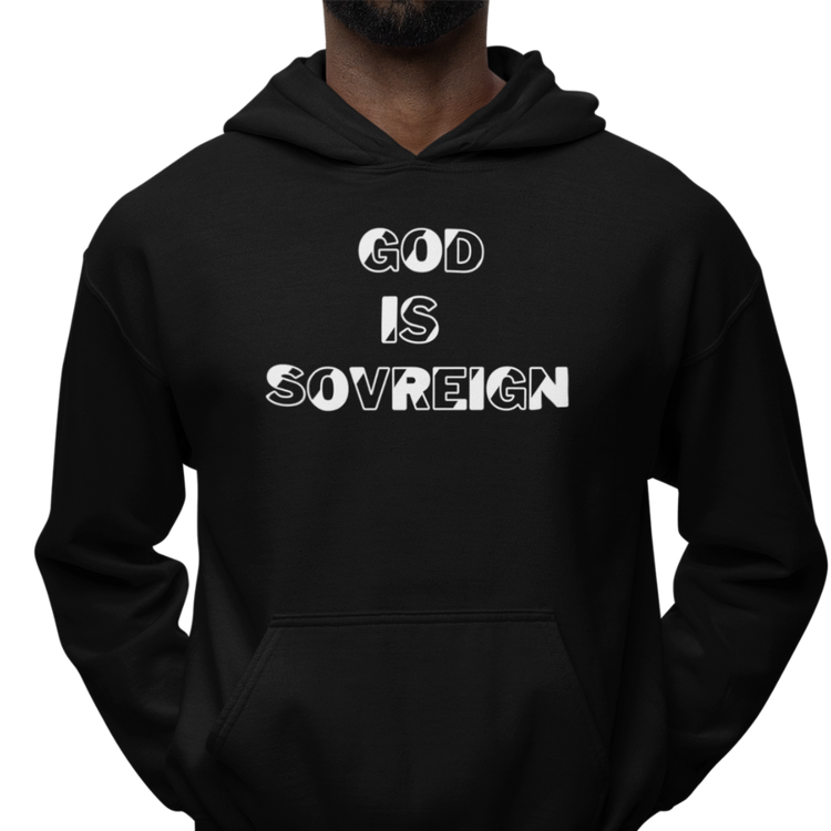 God Is Sovreign Pullover Hoodie