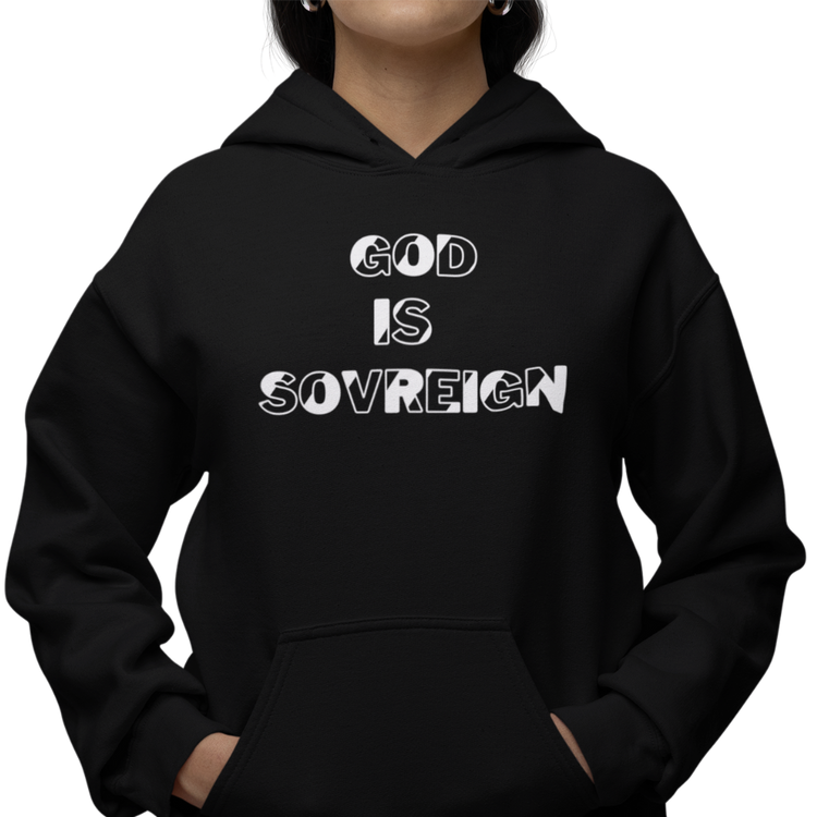 God Is Sovreign Pullover Hoodie