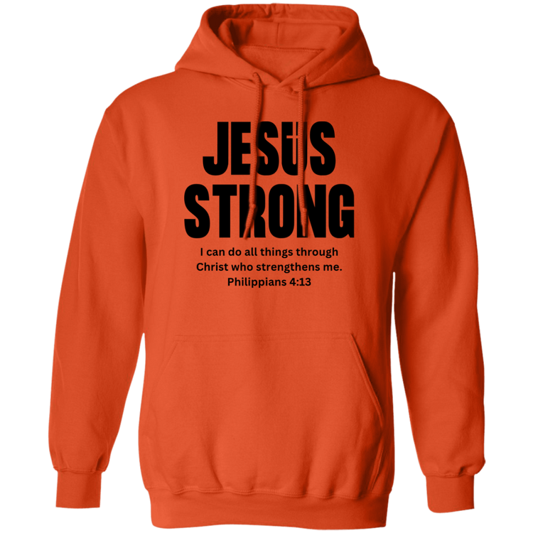 Jesus Strong Pullover Hoodie