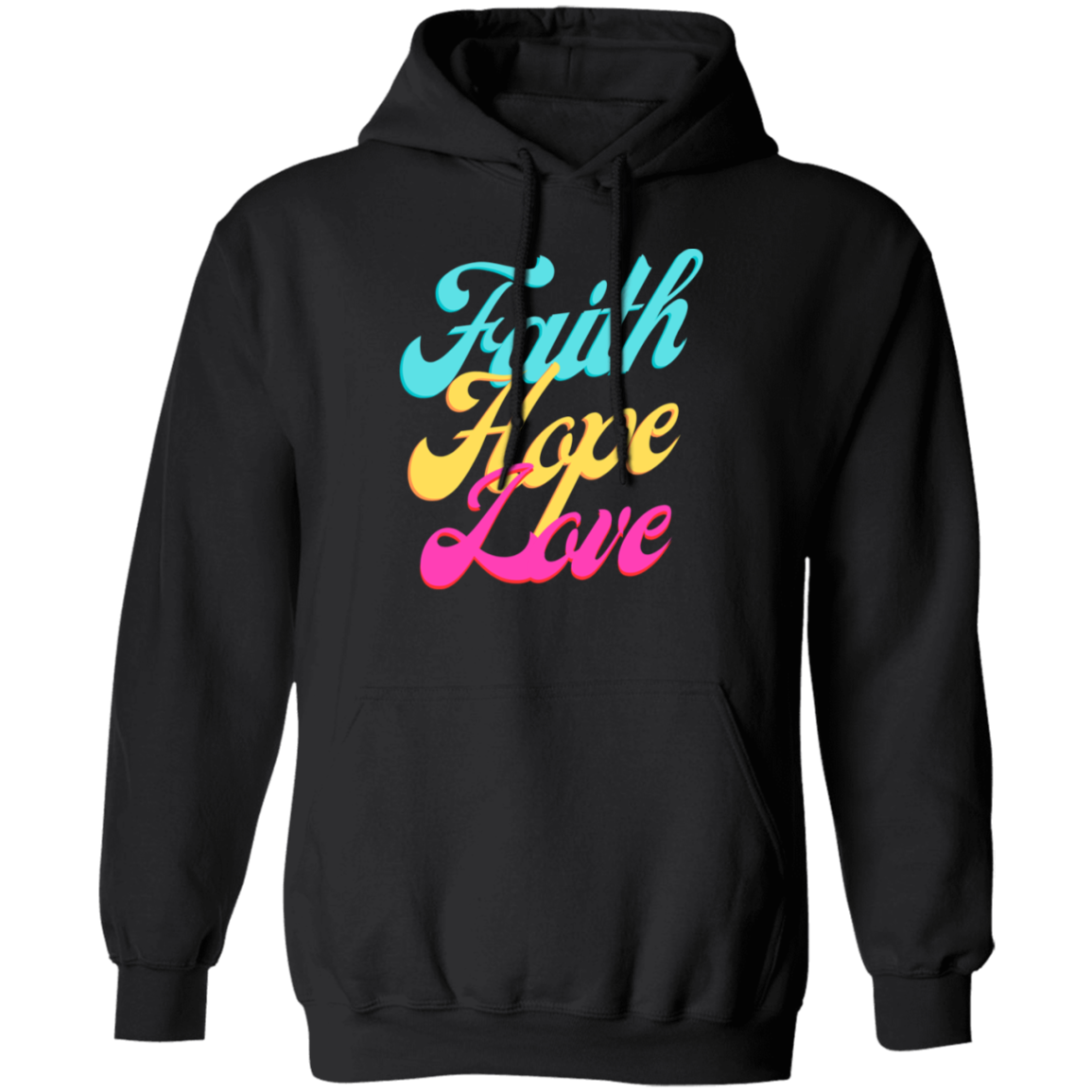 Faith, Hope, Love Pullover Hoodie