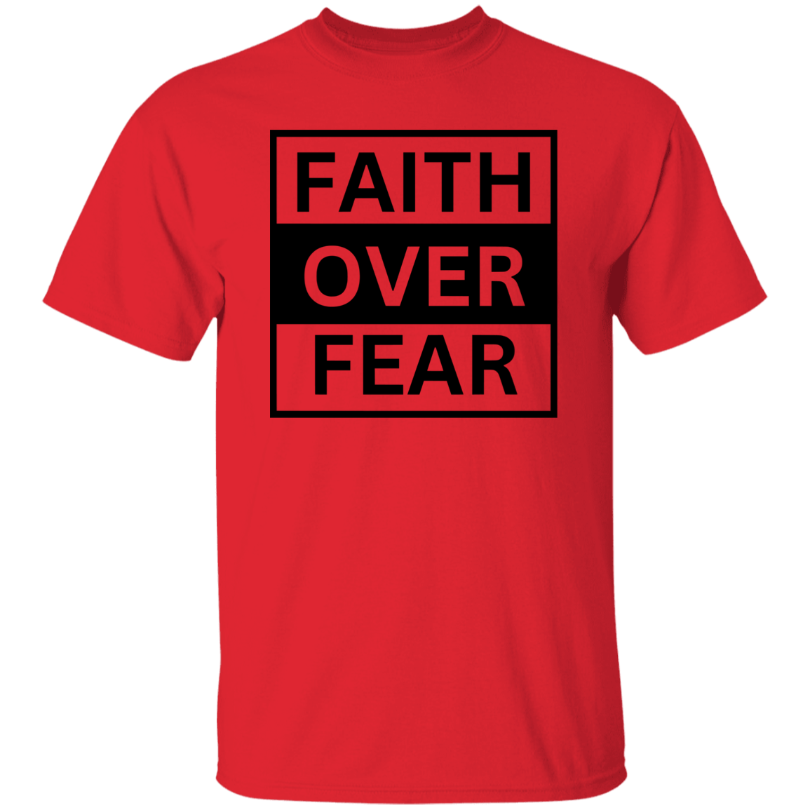 Faith Over Fear T-Shirt