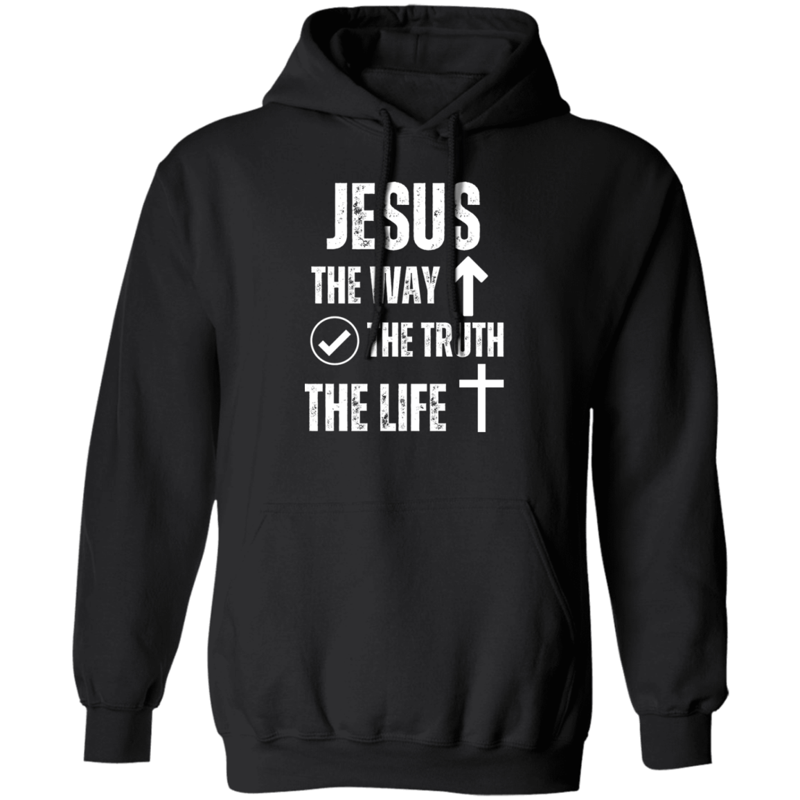 Jesus - The Way, The Truth, The Life Pullover Hoodie