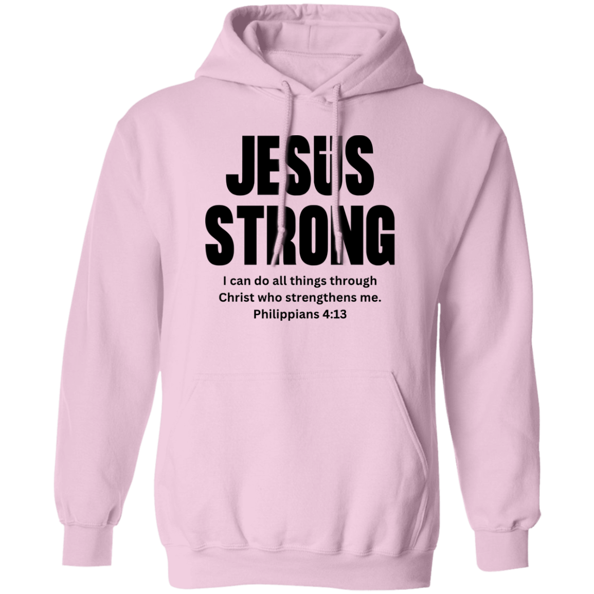 Jesus Strong Pullover Hoodie