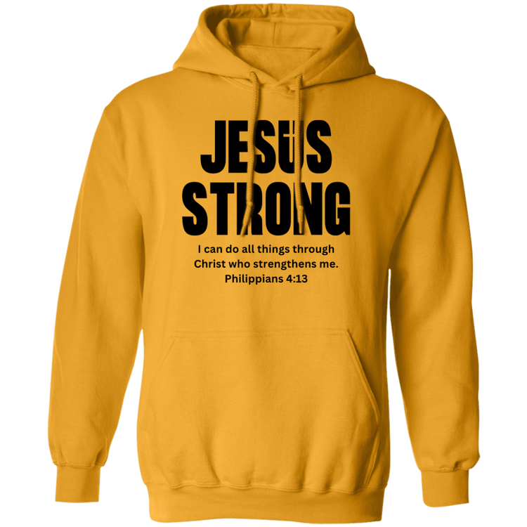 Jesus Strong Pullover Hoodie