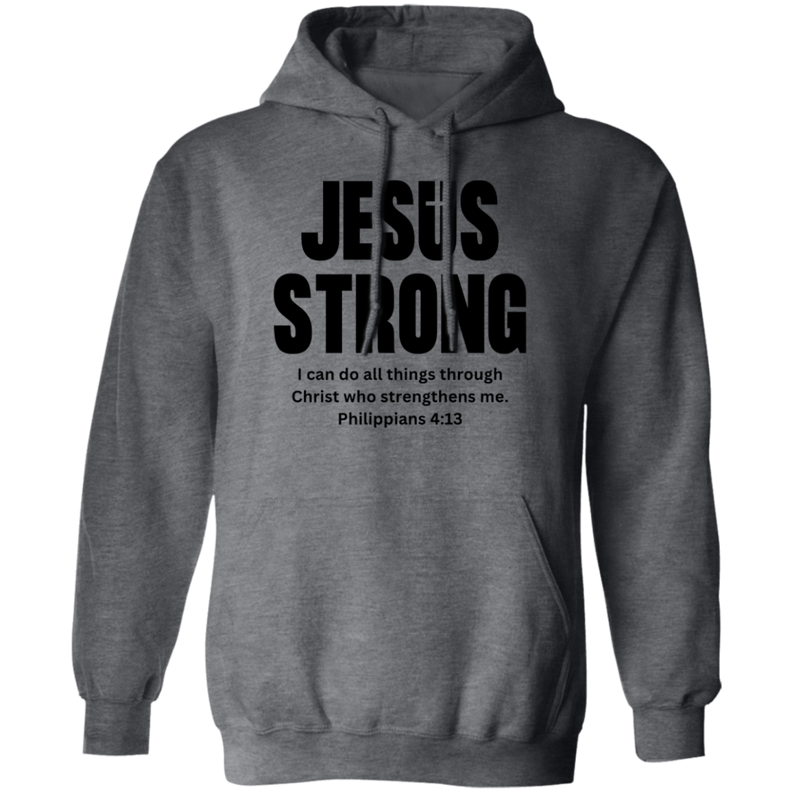 Jesus Strong Pullover Hoodie