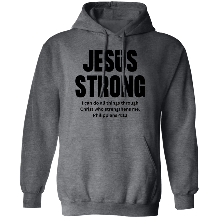 Jesus Strong Pullover Hoodie