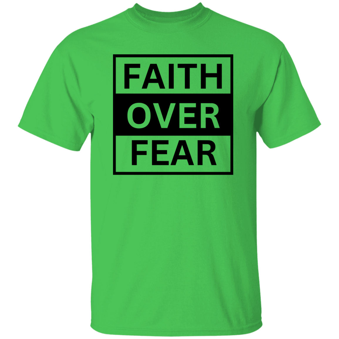 Faith Over Fear T-Shirt