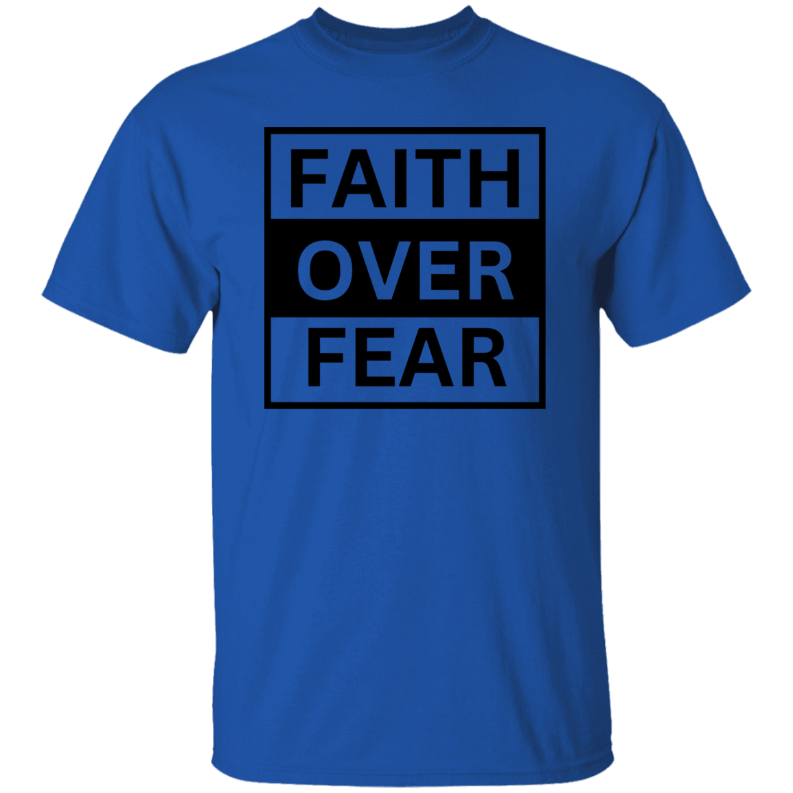 Faith Over Fear T-Shirt