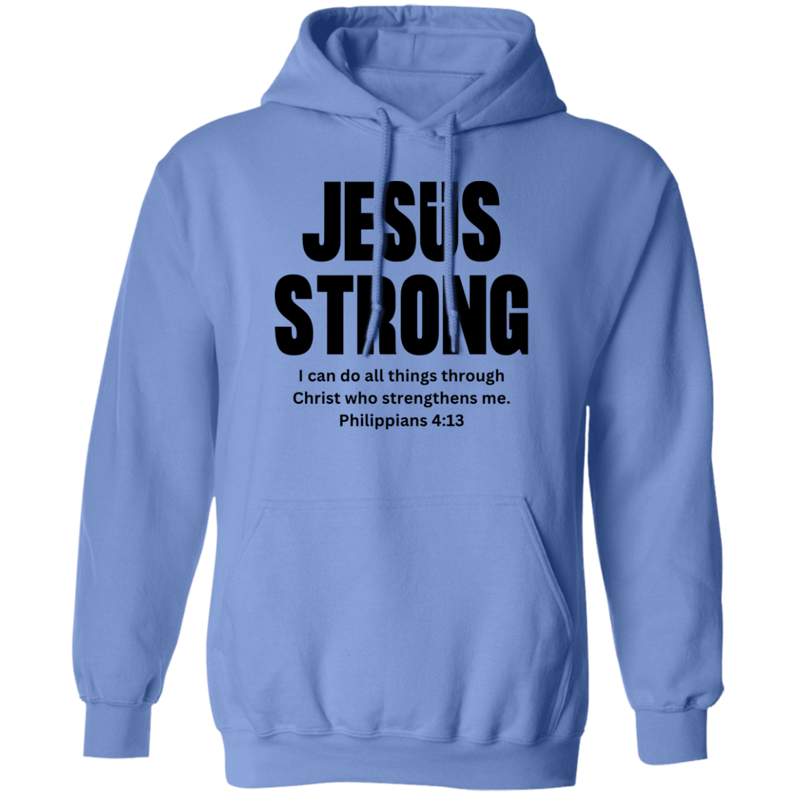 Jesus Strong Pullover Hoodie