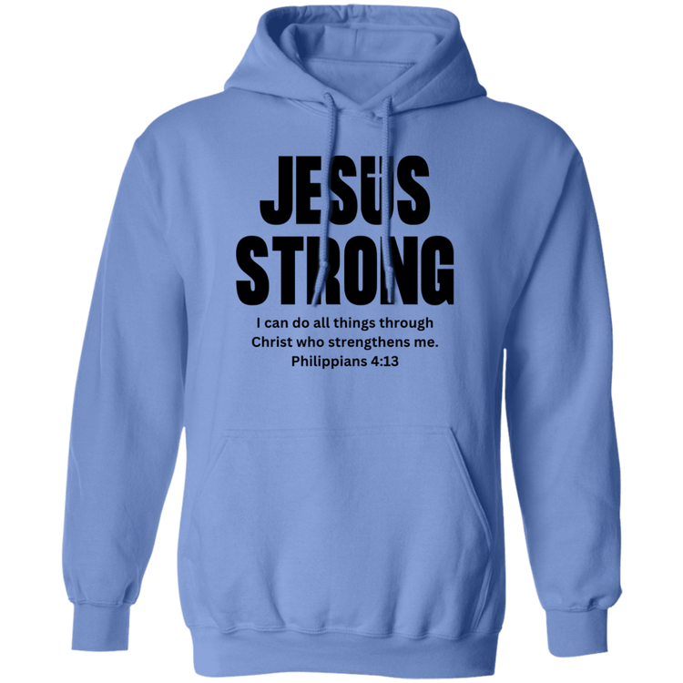 Jesus Strong Pullover Hoodie