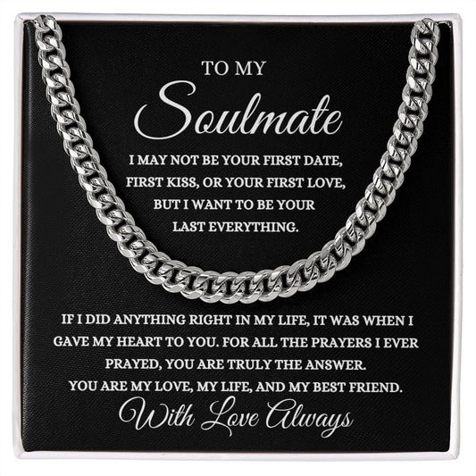 To My Soulmate | Cuban Link Chain (14k Yellow Gold or Stainless Steel)