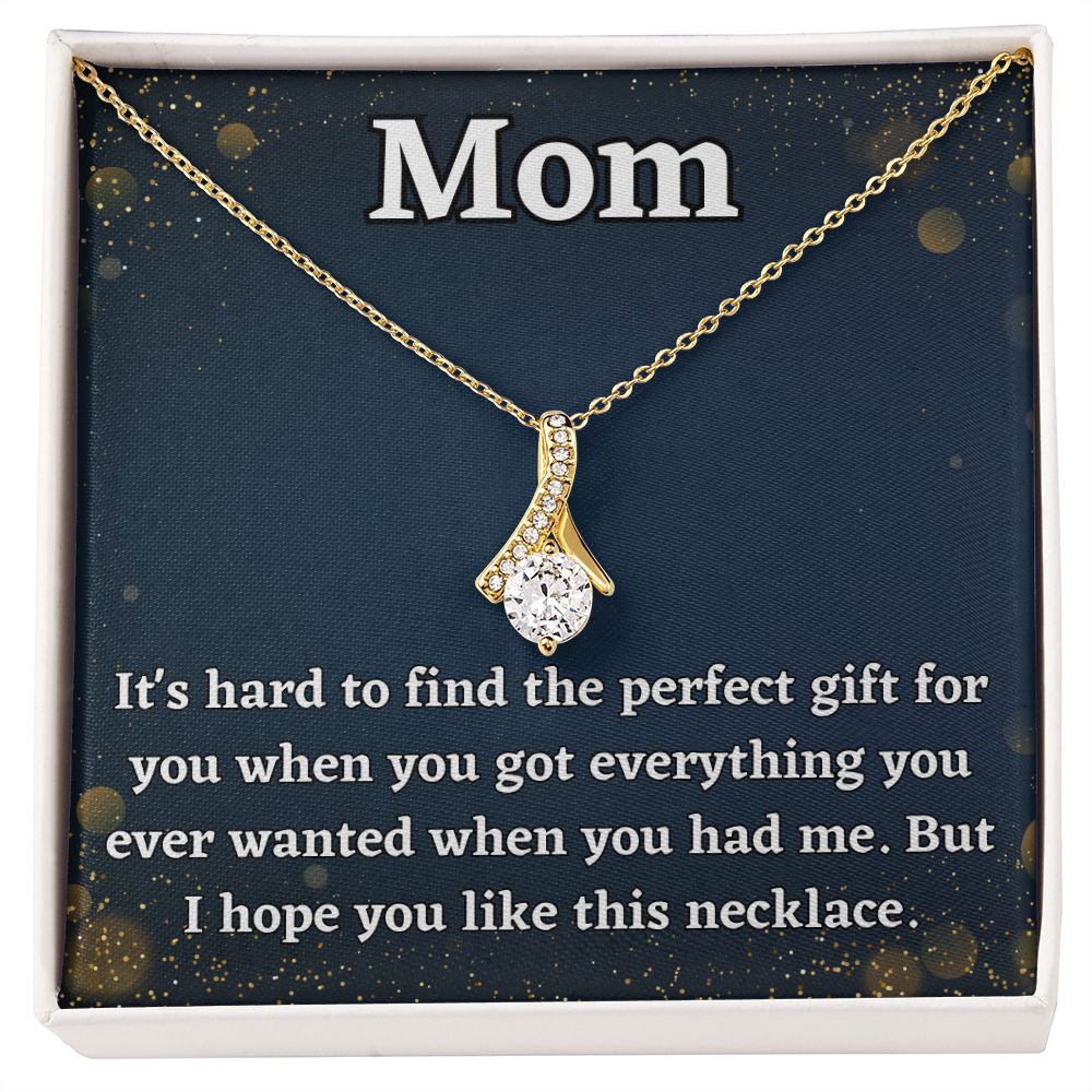 Mom Alluring Beauty Necklace | Everything You Ever Wanted | Mother's Day Gift | Mom Birthday Gift | Mom Thank You Gift | Mom Just Because Gift