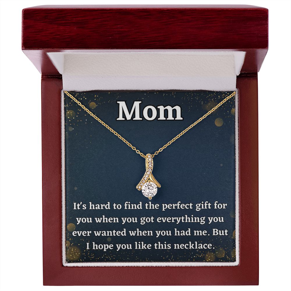 Mom Alluring Beauty Necklace | Everything You Ever Wanted | Mother's Day Gift | Mom Birthday Gift | Mom Thank You Gift | Mom Just Because Gift