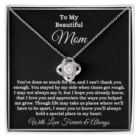 To My Beautiful Mom | Love Knot Necklace (14kWhite Gold or 18k Yellow Gold)
