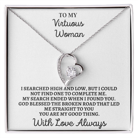 To My Virtuous Woman | Forever Love Necklace (14k White Gold or 18k Yellow Gold)